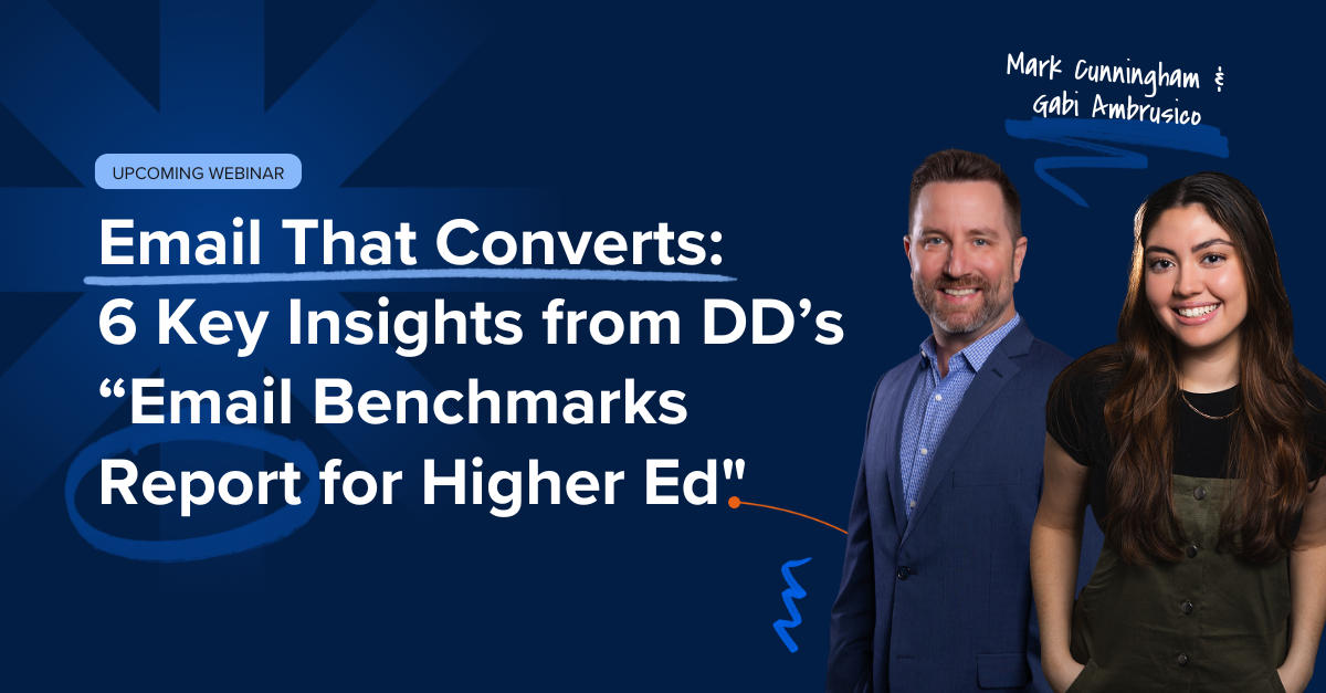 Email That Converts: 6 Key Insights from DD’s Higher Ed Benchmarks Report